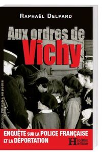 AUX ORDRES DE VICHY