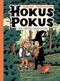 KIDS - HOKUS POKUS T02 - LES TROIS CRAPAUDS