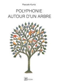 Polyphonie autour d'un arbre