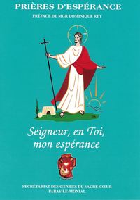 SEIGNEUR, EN TOI, MON ESPERANCE - PRIERES D'ESPERANCE