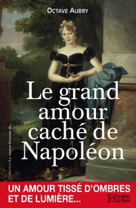 LE GRAND AMOUR CACHE DE NAPOLEON