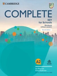 COMPLETE KEY FOR SCHOOLS; WORKBOOK WITHOUT ANSWERS WITH AUDIO DOWNLOAD