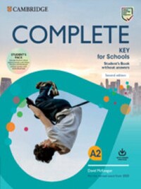 COMPLETE KEY FOR SCHOOLS; STUDENT'S BOOK WITHOUT ANSWERS WITH ONLINE PRACTICE AND WORKBOOK WITHOUT A