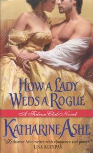 HOW A LADY WEDS A ROGUE