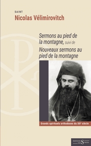 Sermons au pied de la montagne - Suivi de Nouveaux sermons a