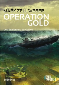 Opération gold - suspense