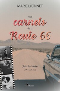 Nos carnets de la Route 66 - Sur la route - L'intégrale