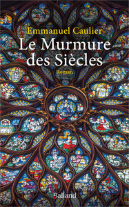 LE MURMURE DES SIECLES