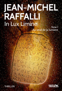 In Lux Limine - Au Seuil De La Lumière Tome 1