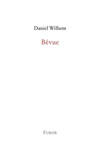 DANIEL WILHEM, BEVUE