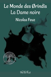 LE MONDE DES ORINDIS  LA DAME NOIRE