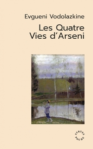 LES QUATRE VIES D'ARSENI