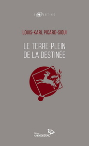 LE TERRE-PLEIN DE LA DESTINEE