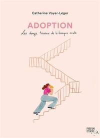 ADOPTION. LES DOUZE TRAVAUX DE LA BANQUE MIXTE