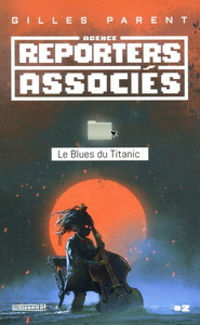 REPORTERS ASSOCIES V 02 LE BLUES DU TITANIC