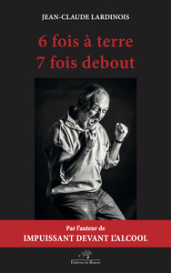 TRILOGIE - T02 - 6 FOIS A TERRE 7 FOIS DEBOUT - LIVRE 2