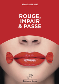 ROUGE, IMPAIR ET PASSE