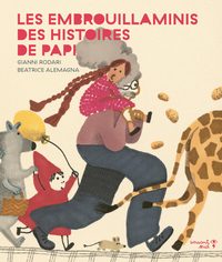 LES EMBROUILLAMINIS DES HISTOIRES DE PAPI