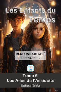 ENFANTS DU TEMPS TOME 5 RESPONSABILITÉ (LES)