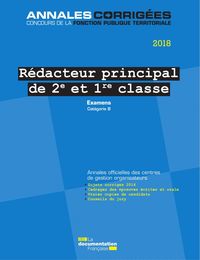 Rédacteur principal de 2e et 1re classe 2018 - Examens professionnels