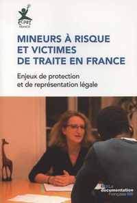 Mineurs à risque et victime de traite en France - Enjeux et protection