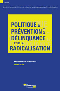 La politique de prévention de la délinquance et de la radicalisation en 2015
