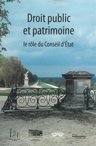 Droit public et patrimoine - Le rôle du conseil d'Etat