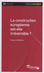 La construction européenne est-elle irréversible ?