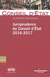 Jurispprudence du conseil d'état 2016-2017