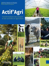 Actif'agri - Transformations des emplois et des activités en agriculture