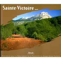 SAINTE-VICTOIRE - A LA DECOUVERTE D'UN SENTIER, BIBEMUS-ZOLA-LE THOLONET