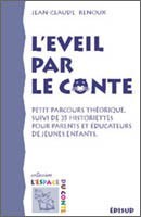 L'EVEIL PAR LE CONTE - PETIT PARCOURS THEORIQUE