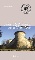 JARDINS ET CHATEAUX DE LA COTE D'AZUR