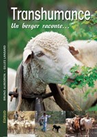 Transhumance - un berger raconte