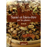 Santé & bien-être par les plantes - conseils & recettes d'une herboriste d'aujourd'ui