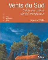 VENTS DU SUD - GUIDE DES MAITRES DU CIEL MERIDIONAUX