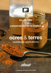 Ocres & terres - recettes et applications
