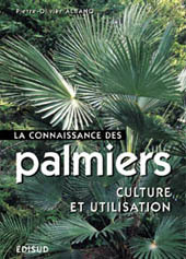 La connaissance des palmiers - culture et utilisation