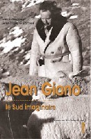 Jean Giono - le Sud imaginaire