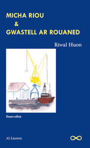 MICHA RIOU & GWASTELL AR ROUANED