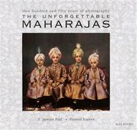 THE UNFORGETTABLE MAHARAJAS /ANGLAIS