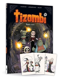 TIZOMBI - TOME 04 + CADEAU - MONDES CRUELS