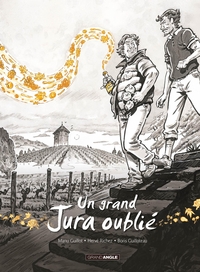 Un grand Jura oublié - vol. 02 - histoire complète - nouvelle édition 2025