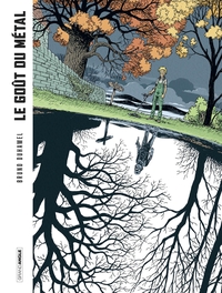 Le Goût du métal - histoire complète