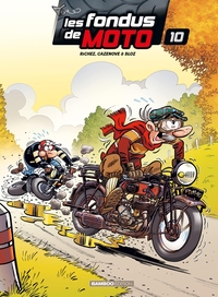 Les Fondus de moto - tome 10 - top humour