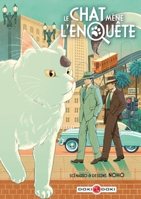 LE CHAT MENE L'ENQUETE - VOL. 01