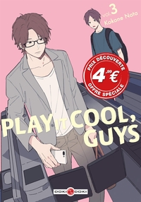 PLAY IT COOL, GUYS - VOL. 03 - PRIX DECOUVERTE - EDITION LIMITEE