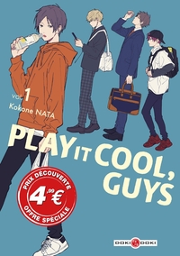 PLAY IT COOL, GUYS - VOL. 01 - PRIX DECOUVERTE - EDITION LIMITEE