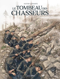 TOMBEAU DES CHASSEURS (LE) - T01 - LE TOMBEAU DES CHASSEURS - HISTOIRE COMPLETE