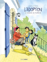 L' ADOPTION - T05 - L'ADOPTION - CYCLE 3 (HISTOIRE COMPLETE) - LE SOURIRE DU PLOMBIER